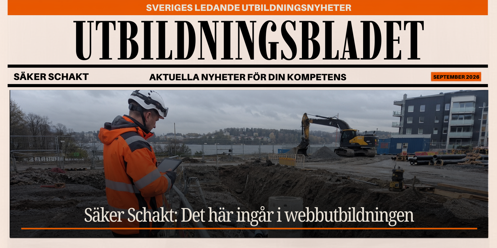 Schaktarbete på en svensk byggarbetsplats, Säker Schakt webbutbildning